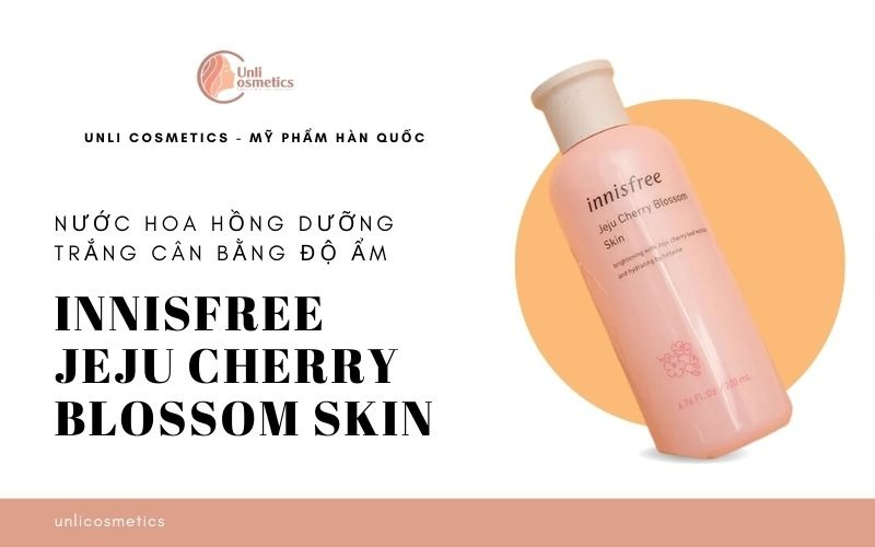 TONER SÁNG DA INNISFREE JEJU CHERRY BLOSSOM SKIN